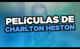 Las mejores películas de Charlton Heston