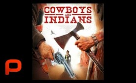 Cowboys and Indians - Full Movie