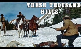 Don Murray, Richard Egan Western, Action | Cowboy Movie | Full Length | These Thousand Hills English
