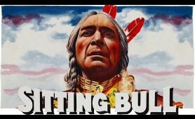 Sitting Bull (Western Movie, English, Classic Feature Film, Free Full Flick) free western movies